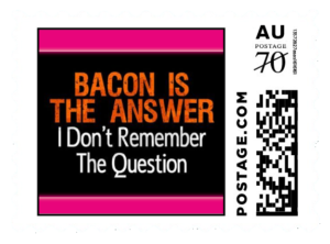 Postage Stamp - Bacon Is the Answer- I don't remember the question